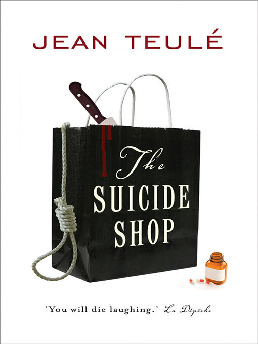 Title details for The Suicide Shop by Jean Teulé - Available